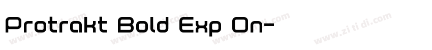 Protrakt Bold Exp On字体转换